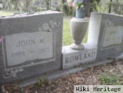 John M Rowland