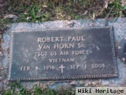 Robert Paul Van Horn, Sr