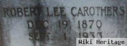 Robert Lee Carothers