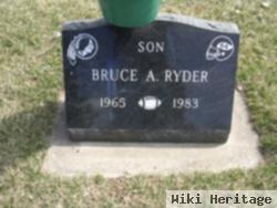 Bruce A Ryder