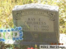 Ray E. Childress