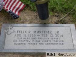 Felix R. Martinez, Jr