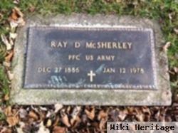 Ray D. Mcsherley