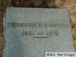 Dr Frederick D Bickford