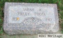 Sarah A. Pixley Foote