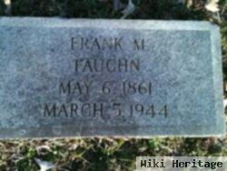 Frank M. Faughn