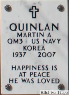 Martin A Quinlan