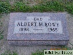 Albert M Rowe