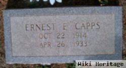 Ernest E Capps