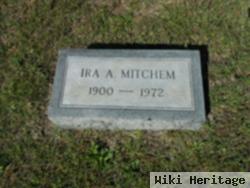 Ira A Mitchem