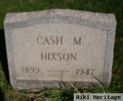 Cash M Hixson