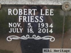 Robert Lee Friess