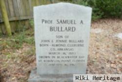 Samuel A Bullard