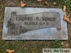 Edward Adolph Yohem