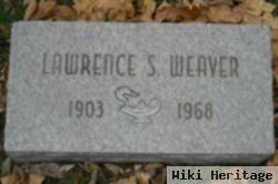 Lawrence S Weaver