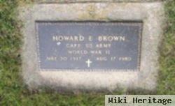 Howard E Brown