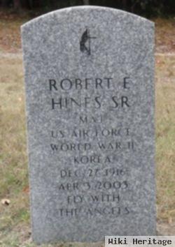 Robert E Hines, Sr