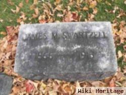 James M Swartzell