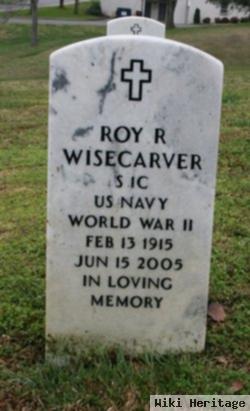 Roy R Wisecarver