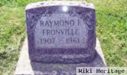 Raymond F. Fronville