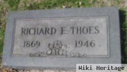 Richard Ernest "dick" Thoes