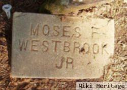 Moses Francis Westbrook, Jr