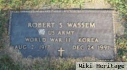 Robert S Wassem