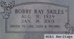 Bobby Ray Skiles