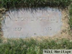 Milton L Powell