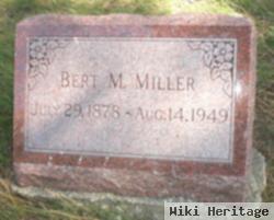 Bert M. Miller