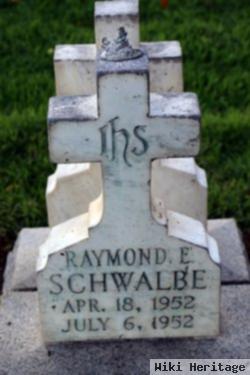 Raymond Edward Schwalbe