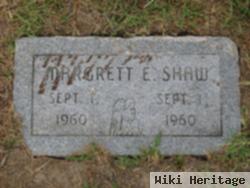 Margrett E Shaw