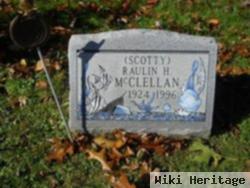 Raulin H. "scotty" Mcclellan