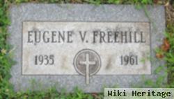 Eugene V Freehill