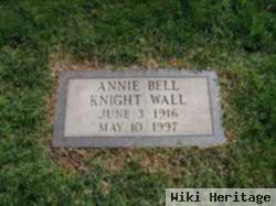 Annie Bell Knight Wall