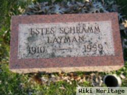 Estes Schramm Layman