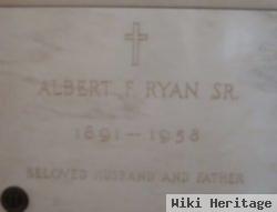 Albert F Ryan, Sr