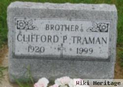 Clifford P. Traman