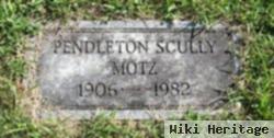 Pendleton Scully Motz