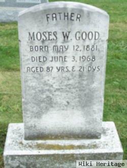 Moses W Good