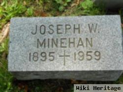 Joseph W. Minehan