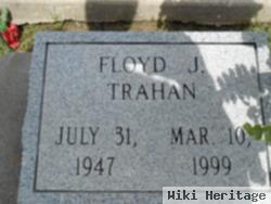Floyd J Trahan
