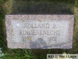 Rolland E Rinderknecht