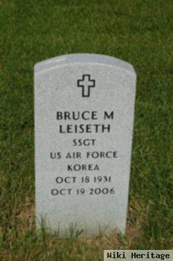 Bruce M Leiseth