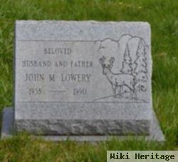 John M Lowery