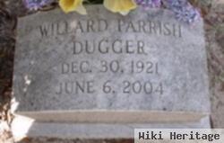 Willard Parrish Dugger