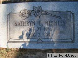 Kathryn Ellen Hicklin Highley