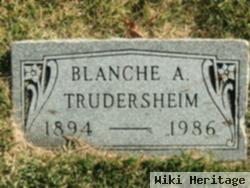 Blanche A Trudersheim