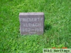 Friebert F Aldach