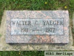 Walter C Yaeger